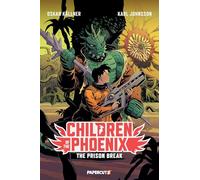 Children of the Phoenix Vol. 5: The Prison Break