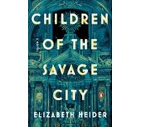 Children Of The Savage City (ebook)