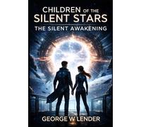 Children of the Silent Star: The Silent Awakening