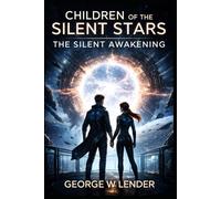 Children of the Silent Star: The Silent Awakening
