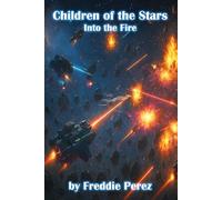 Children of the Stars Into the Fire
