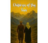 Children of the Sun: Kurdish Poetry about Identity, Love, Home, and Belonging