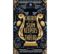 Children Of The Sun, With A Color Map: Keepers Of Thread