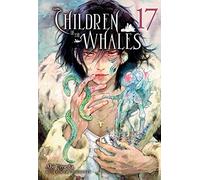 Children Of The Whales, Vol. 17