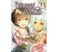 CHILDREN OF THE WHALES, VOL. 23