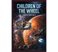 Children of the Wheel (The Long Window Cycle)