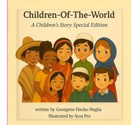 Children-Of-The-World: A Children’s Story Special Edition