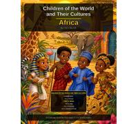Children of the World and Their Cultures: Africa - A Coloring Book for Kids Ages 3-5 | 19 Countries with Landmarks, Nature, Flags & Maps
