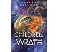 Children of Wrath: 2 (All Our Sins)