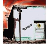 Children on the Corner - Rebirth