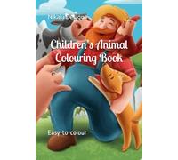 Children’s Animal Colouring Book: Easy-to-colour