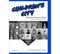 Children s City. Inglés para Educación Infantil TEACHER´S BOOK (Servicios Socioculturales y a la Comunidad)