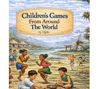 Children´s Games From Around The World