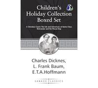 Children's Holiday Collection Boxed Set (A Christmas Carol, The Life and Adventures of Santa Claus, Nutcracker and the Mouse King) Set of 3 Books [Paperback]