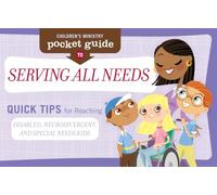 Children’s Ministry Pocket Guide to Serving All Needs: Quick Tips for Reaching Disabled, Neurodivergent, and Special Needs Kids: Package of 10