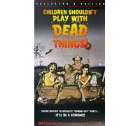 Children Shouldn't Play With Dead Things [USA] [VHS]