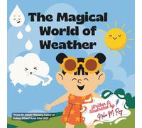 Children storybook: The Magical World of Weather, Learning about weather in fun way: Kids storybook, 26 pages, perfect for young readers, bedtime ... (Think, Tinker, Discover! - STEM Adventures)