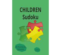 Children Sudoku: 4x4 Mini Puzzles to Boost Logic, Focus, and Problem-Solving Skills for Toddlers, Preschoolers, and 6-Year-Old Beginners