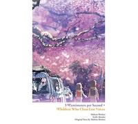 Children Who Chase Lost Voices from Deep Below + 5 Centimeters per Second