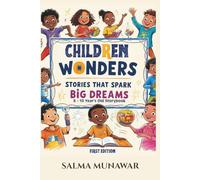 CHILDREN WONDERS: Stories That Spark Big Dreams