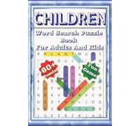 Children: word searches with easy to read print about Kids, Child, teens and more |6*9 inches ,120 pages| 60+ puzzles gift for vacation , holiday ,and free times