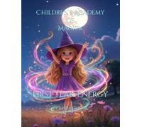 Children's Academy of Magick: First Year-Energy