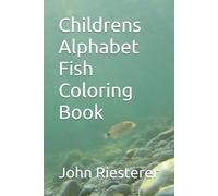 Childrens Alphabet Fish Coloring Book