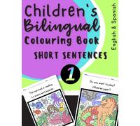 Children's Bilingual Colouring Book: English and Spanish (Bilingual Colouring Books)