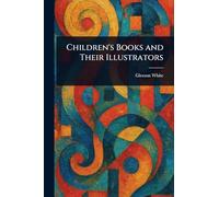 Children's Books and Their Illustrators