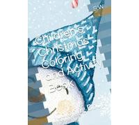 Children's Christmas Coloring and Activity Book: Coloring Book