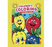 CHILDREN'S COLORING: A COLORING BOOK