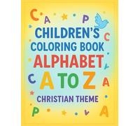 Children's Coloring Book Alphabet A to Z: Christian Theme