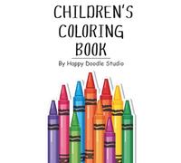 Children's Coloring Book: Fun and Easy Coloring Pages for Ages 3-8