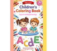 Children's Coloring Book: Learn Your First 150 Words in Italian, Spanish & English - Multilingual Coloring Book for Kids Ages 3-7