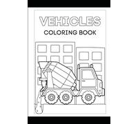 Children's Coloring Book: Vehicles