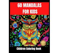 Children's Coloring Book with 60 easy, and relaxing mandalas AND ANIMALS Cute for boys , Girls: Mandala Coloring Book for Kids, Funnuy Animal Mandalas ... Book for girls,for boy