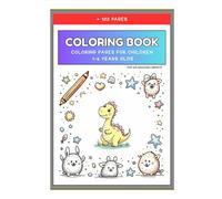 Children's coloring books Fun Coloring Book for Toddlers: 100+ Simple and Adorable Pictures to Boost Creativity, Focus, and Fine Motor Skills - For Boys and Girls Ages 1 to 4