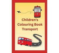 Children's Colouring Book: Transport