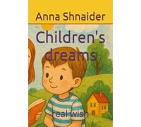 Children's dreams: real wish