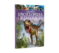 Children's Encyclopedia of Dinosaurs: A Visual Guide to the Prehistoric World (Arcturus Children's Reference Library)