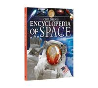 Children's Encyclopedia of Space: A Visual Guide to the Universe (Arcturus Children's Reference Library)
