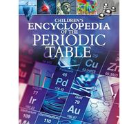 Children's Encyclopedia of the Periodic Table (Arcturus Children's Reference Library)