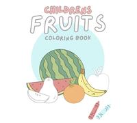 Children's Fruits Colouring Book