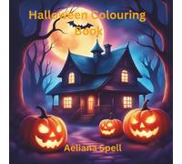 Children's Halloween Colouring Book: Encourages Hand Eye Co-Ordination, Improves Imagination, Relaxation and keeps Children Occupied for Hours