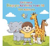 Childrens Happy Activity Book 10 : 100 Animals: Great for 4-8 Year Olds or Older. Word Search Puzzles, Spot the Difference, easy to read about Animals ... 35 Pages.) (Happy Activity Books for Kids)