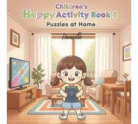 Children's Happy Activity Book 8 : Puzzles at Home: Great Gift for 4-8 Year Olds. Word Search Puzzles, Spot the Difference, good to read outside or In ... 35 Pages.) (Happy Activity Books for Kids)