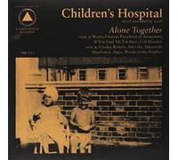 Children's Hospital - Alone Together [Vinilo]