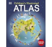 Children's Illustrated Atlas: Revised and Updated Edition (Children's Illustrated Atlases)