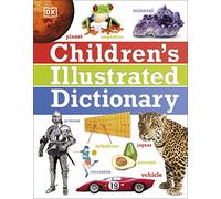 Children's Illustrated Dictionary (DK Children's Illustrated Reference)