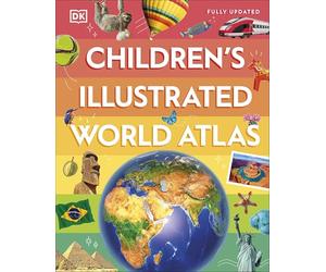 Children's Illustrated World Atlas (DK Children's Illustrated Reference)